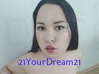 21YourDream21