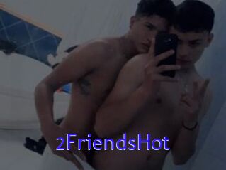 2FriendsHot
