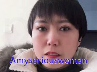 Amyseriouswoman