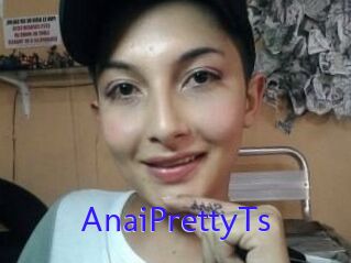 AnaiPrettyTs