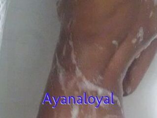Ayanaloyal