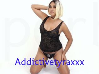 Addictivetyraxxx