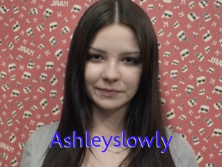Ashleyslowly