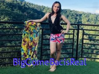 BigComeBacisReal