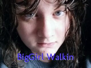 BigGirl_Walkin