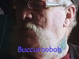 Buccuroobob