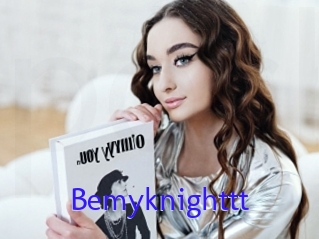 Bemyknighttt
