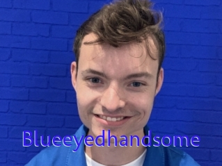 Blueeyedhandsome