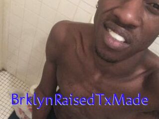 BrklynRaisedTxMade