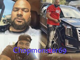 Chopmonster69