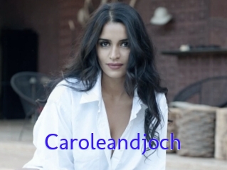 Caroleandjoch