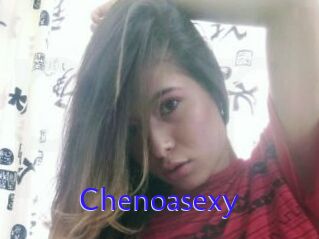 Chenoasexy
