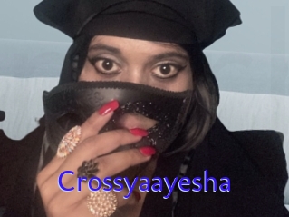 Crossyaayesha