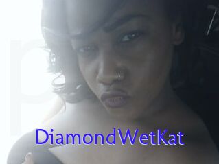 DiamondWetKat