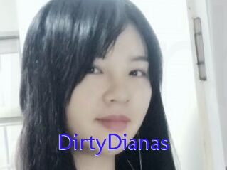 DirtyDianas