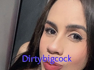 Dirtybigcock