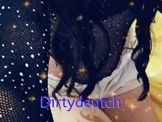 Dirtydeutch