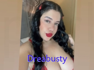 Dreabusty
