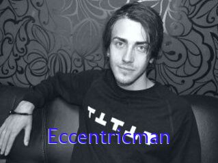 Eccentricman