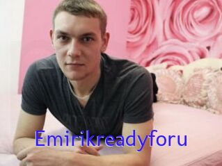 Emirikreadyforu