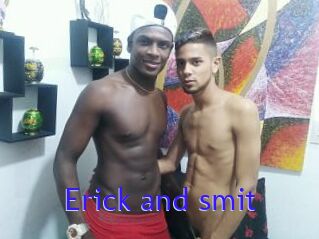 Erick_and_smit