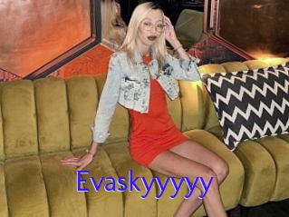 Evaskyyyyy