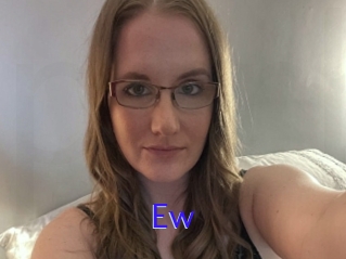 Ew