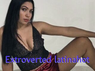 Extroverted_latinahot