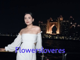 Flowersloveres