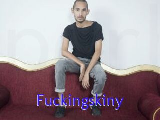 Fuckingskiny
