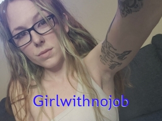 Girlwithnojob