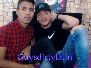 Guysdirtylatin