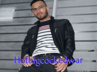 Hotbigcockedwar