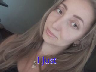 I_Just_