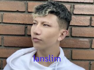 Ianslim