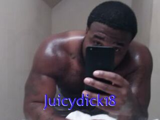 Juicydick18