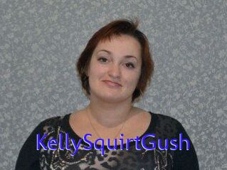 KellySquirtGush