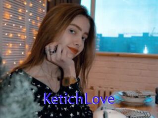 KetichLove