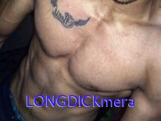 LONGDICKmera