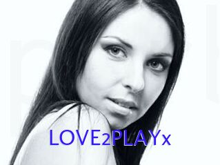 LOVE2PLAYx