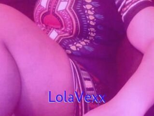 LolaVexx