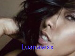 Luanasexx
