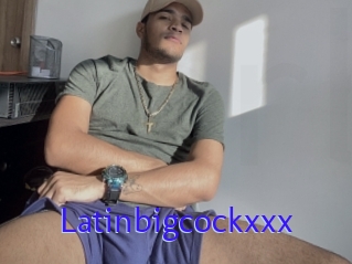 Latinbigcockxxx