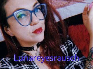 Lunareyesrausch