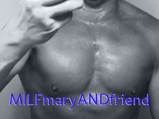 MILFmaryANDfriend