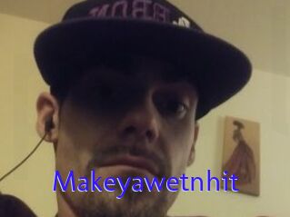 Makeyawetnhit