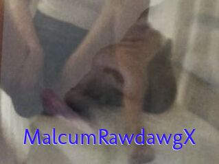 MalcumRawdawgX