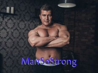 ManSoStrong