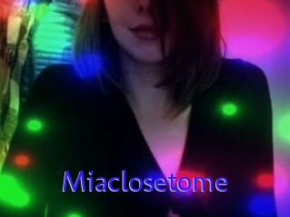Miaclosetome