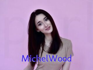 MichelWood